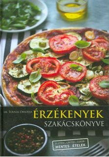 Dr. Tolnai Orsolya: Érzékenyek szakácskönyve